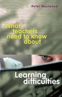 What Teachers Need to Know About Learning Difficulties