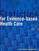 Statistics for Evidence Based Health Care
