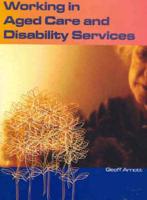 Working in Aged Care and Disability Services