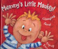 Mummy's Little Monkey!
