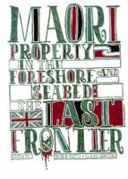 Maori Property in the Foreshore and Seabed