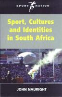 Sports, Cultures and Identities in South Africa
