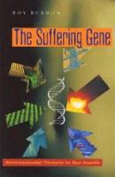 The Suffering Gene