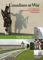 Canadians at War. Vol. 1 A Guide to the Battlefields and Memorials of World War I