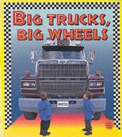 Big Trucks, Big Wheels