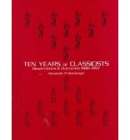 Ten Years of Classicists