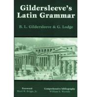 Gildersleeve's Latin Grammar