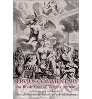 Servius' Commentary on Book Four of Virgil's Aeneid