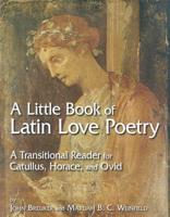 A Little Book of Latin Love Poetry