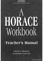 A Horace Workbook. Teacher's Manual