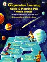 The Cooperative Learning Guide & Planning Pak for Middle Grades