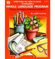 Everything You Need to Know to Evaluate a Whole Language Program