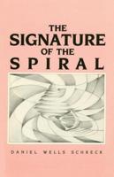 The Signature of the Spiral: Poems