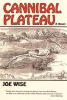 Cannibal Plateau: A Novel