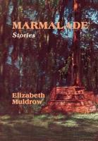 Marmalade: Stories