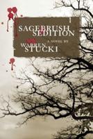 Sagebrush Sedition: A Novel