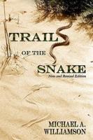 Trail of the Snake, Revised