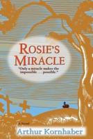 Rosie's Miracle: A Novel