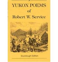 Yukon Poems of Robert W. Service