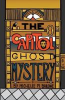 The Capitol Ghost Mystery