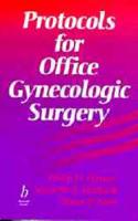 Protocols for Office Gynecologic Surgery