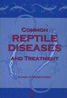 Common Reptile Diseases and Treatment