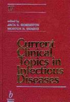 Current Clinical Topics in Infectious Diseases. Vol. 17