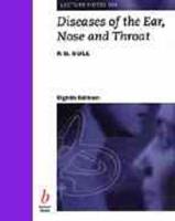 Lecture Notes on Diseases of the Ear, Nose and Throat