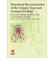 Functional Reconstruction of the Urinary-Tract and Gynaeco-Urology