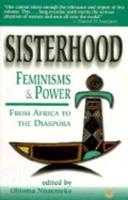 Sisterhood, Feminisms, and Power
