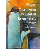 Women, Development, and Labor of Reproduction