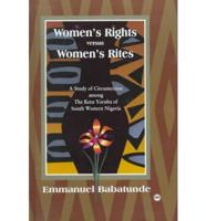 Women's Rites Versus Women's Rights