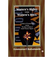 Women's Rights Versus Women's Rites