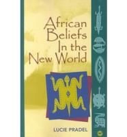 African Beliefs in the New World
