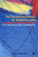 The Sociolinguistics of Borderlands
