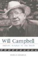 Will Campbell: Radical Prophet