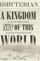A KINGDOM NOT OF THIS WORLD
