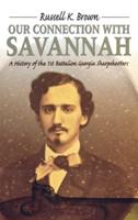 "Our Connection With Savannah"