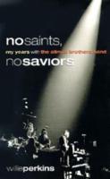 No Saints, No Saviors