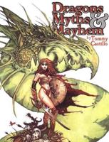 Dragons, Myths & Mayhem