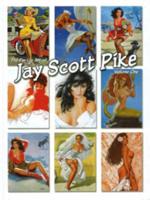 Pin-Up Art of Jay Scott Pike. Volume 1