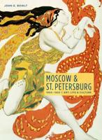 Moscow & St. Petersburg 1900-1920