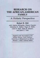 Research on the African-American Family: A Holistic Perspective