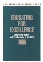 Educating for Excellence: Improving Quality and Productivity in the 90's