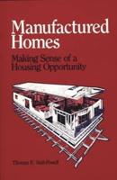 Manufactured Homes: Making Sense of a Housing Opportunity