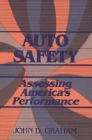 Auto Safety: Assessing America's Performance