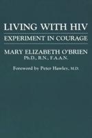 Living with HIV: Experiment in Courage