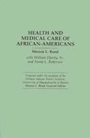 Health and Medical Care of African-Americans