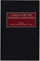Caring for the HIV/AIDS Caregiver