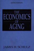 The Economics of Aging, 6th Edition
